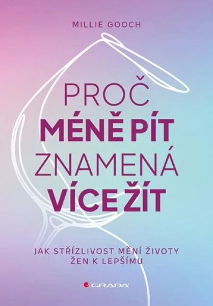 Proč méně pít znamená více žít, Gooch Millie