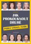 Jak prokouknout druhé podle výrazu tváře, Eilert W. Dirk