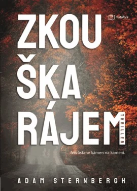 Zkouška rájem, Sternbergh Adam