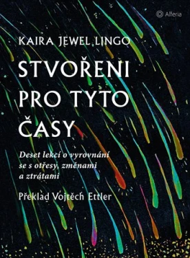 Stvořeni pro tyto časy, Jewel Lingo Kaira
