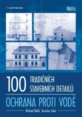 100 tradičních stavebních detailů - ochrana proti vodě, Balík Michael