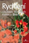 Rychlení cibulovin, hlíznatých květin a dřevin, Kobza František