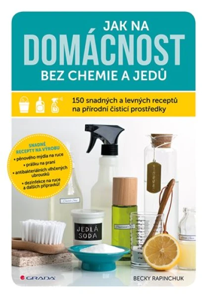 Jak na domácnost bez chemie a jedů, Rapinchuk Becky
