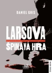 Larsova špinavá hra, Gris Daniel