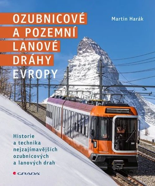 Ozubnicové a pozemní lanové dráhy Evropy, Harák Martin