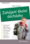 Zahájení školní docházky, Franclová Marta