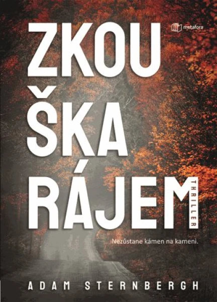 Zkouška rájem, Sternbergh Adam