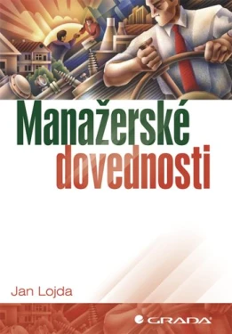 Manažerské dovednosti, Lojda Jan