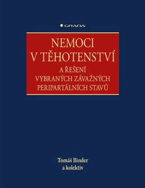 Nemoci v těhotenství, Binder Tomáš