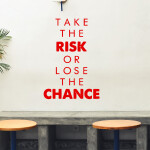 Veselá Stena Samolepka Take the risk or lose the chance Farba: hnedá, Veľkosť: 80 x 55 cm