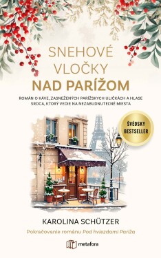 Snehové vločky nad Parížom, Schutzer Karolina