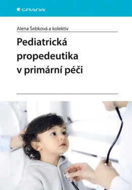 Pediatrická propedeutika v primární péči, Šebková Alena
