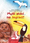Myslí ptáci na legraci?, Pospíšilová Zuzana