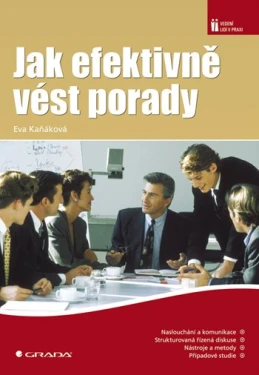 Jak efektivně vést porady, Kaňáková Eva