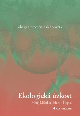 Ekologická úzkost, Mičulka Matěj
