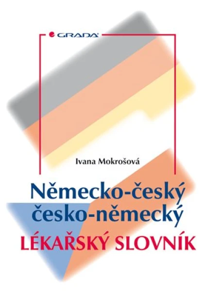 Německo-český/česko-německý lékařský slovník, Mokrošová Ivana