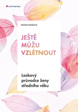 Ještě můžu vzlétnout, Hodáčová Monika