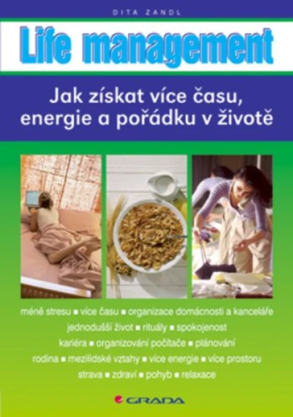 Life management, Zandl Dita