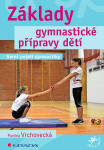 Základy gymnastické přípravy dětí, Vrchovecká Pavlína