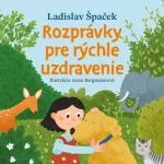 Rozprávky pre rýchle uzdravenie, Špaček Ladislav