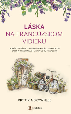 Láska na francúzskom vidieku, Brownlee Victoria