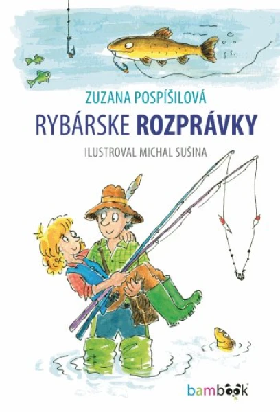 Rybárske rozprávky, Pospíšilová Zuzana