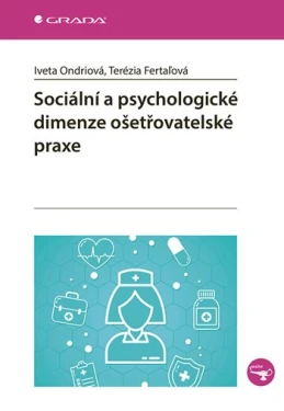 Sociální a psychologické dimenze ošetřovatelské praxe, Ondriová Iveta