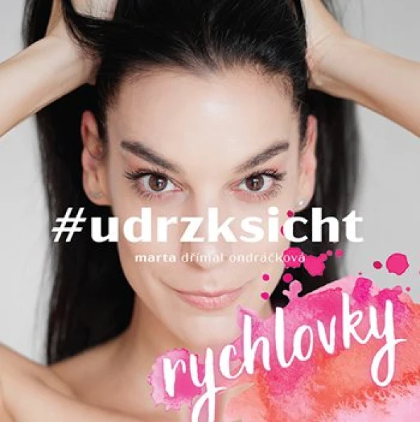 #udrzksicht rychlovky, Ondráčková Dřímal Marta