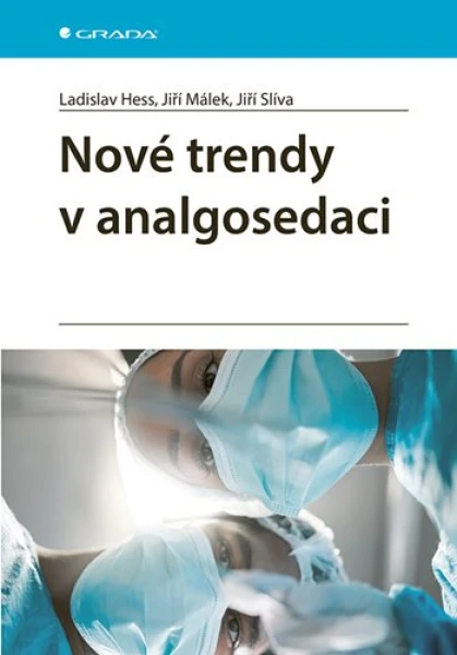 Nové trendy v analgosedaci, Hess Ladislav