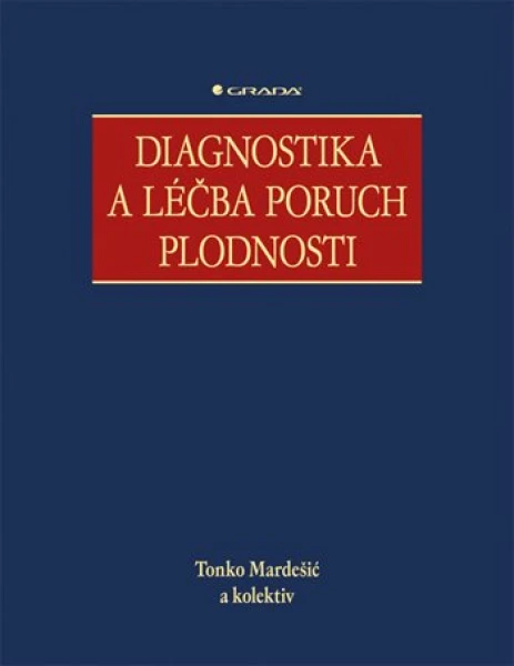 Diagnostika a léčba poruch plodnosti, Mardešić Tonko