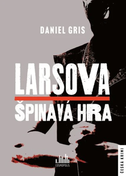 Larsova špinavá hra, Gris Daniel