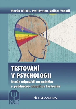 Testování v psychologii, Jelínek Martin