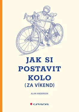 Jak si postavit kolo (za víkend), Anderson Alan
