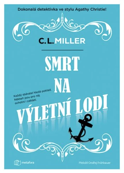 Smrt na výletní lodi, Miller C.L.