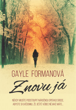 Znovu já, Formanová Gayle