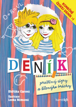 Deník praštěný ségry a šílenýho bráchy, Ciprová Oldřiška