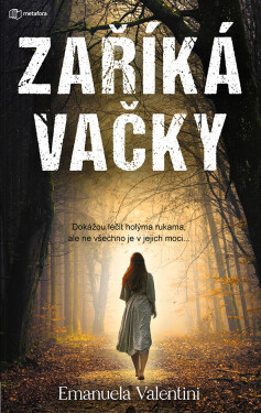 Zaříkávačky, Valentini Emanuela