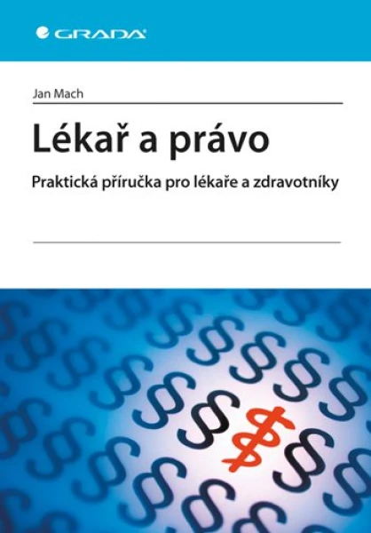 Lékař a právo, Mach Jan