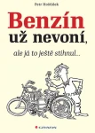 Benzín už nevoní, ale já to ještě stihnul..., Hošťálek Petr