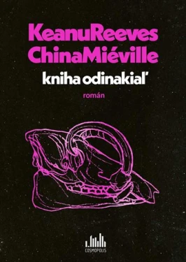 Kniha odinakiaľ, Miéville China