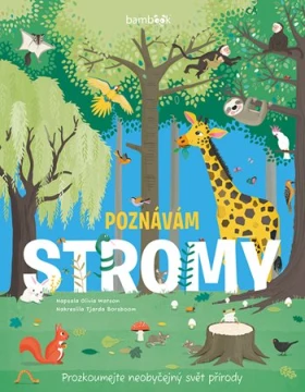 Poznávám stromy - prozkoumejte neobyčejný svět přírody, Watson Olivia