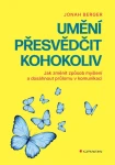 Umění přesvědčit kohokoliv, Berger Jonah