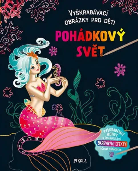 PIKOLA Škrabacie obrázky Rozprávkový svet
