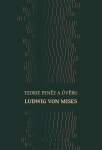 Teorie peněz a úvěru, Mises von Ludwig