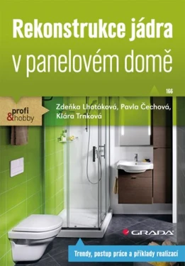 Rekonstrukce jádra v panelovém domě, Lhotáková Zdeňka