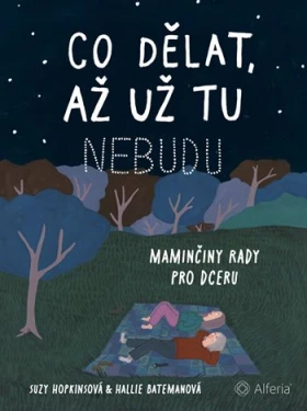 Co dělat, až už tu nebudu, Hopkins Suzy