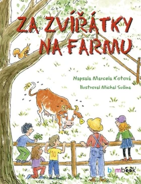 Za zvířátky na farmu, Kotová Marcela