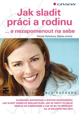 Jak sladit práci a rodinu, Rydvalová Renata