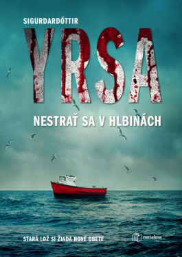 Nestrať sa v hlbinách, Sigurdardóttir Yrsa