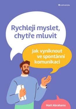 Rychleji myslet, chytře mluvit, Abrahams Matt